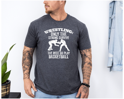 Only Strong Survive Wrestling Quote Unisex Softstyle Freestyle Wrestling T-Shirt Gender Neutral Tee