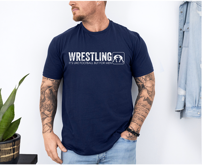 Wrestling What Men Do Wrestle Funny Quote Wrestler Unisex Softstyle Freestyle Wrestling T-Shirt Gender Neutral Tee